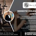 Domestic Violence Lawyer in Delhi