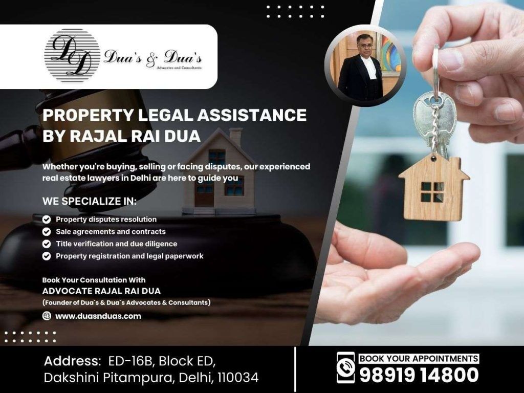 Property Legal Assistance by Rajal Rai Dua